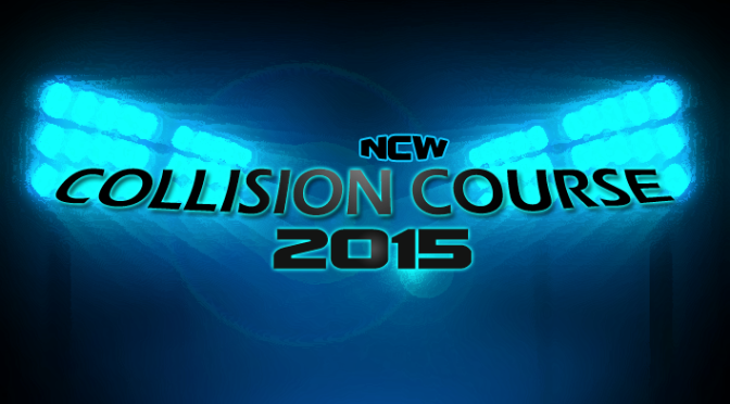 NCW 2017 Kickoff Week: NCW COLLISION COURSE 2015